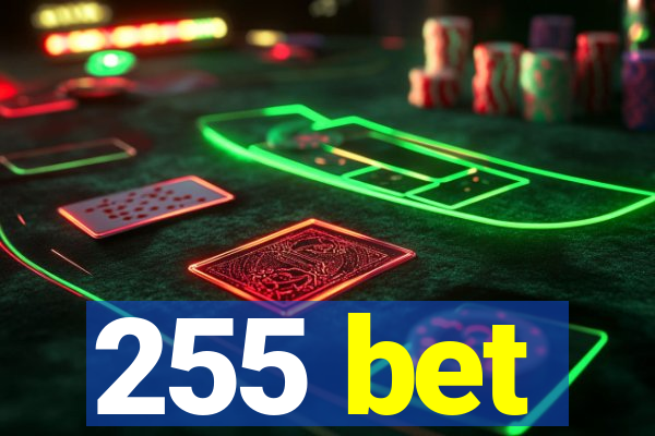 255 bet